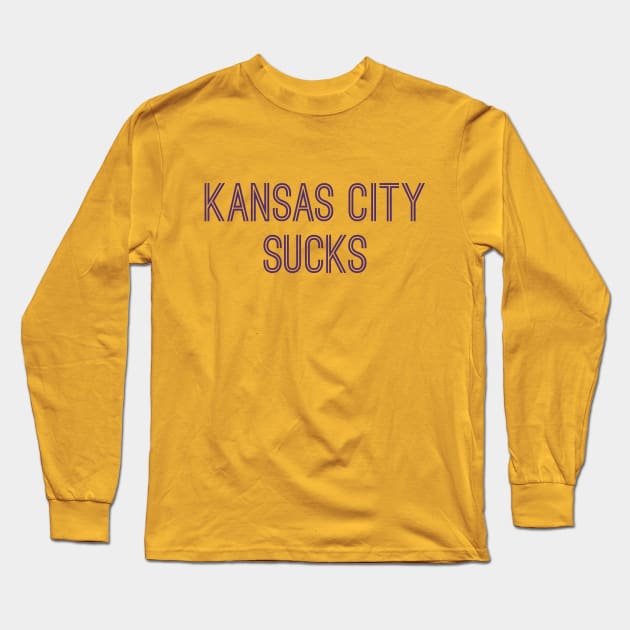 Kansas City Sucks (Purple Text) Long Sleeve T-Shirt by caknuck